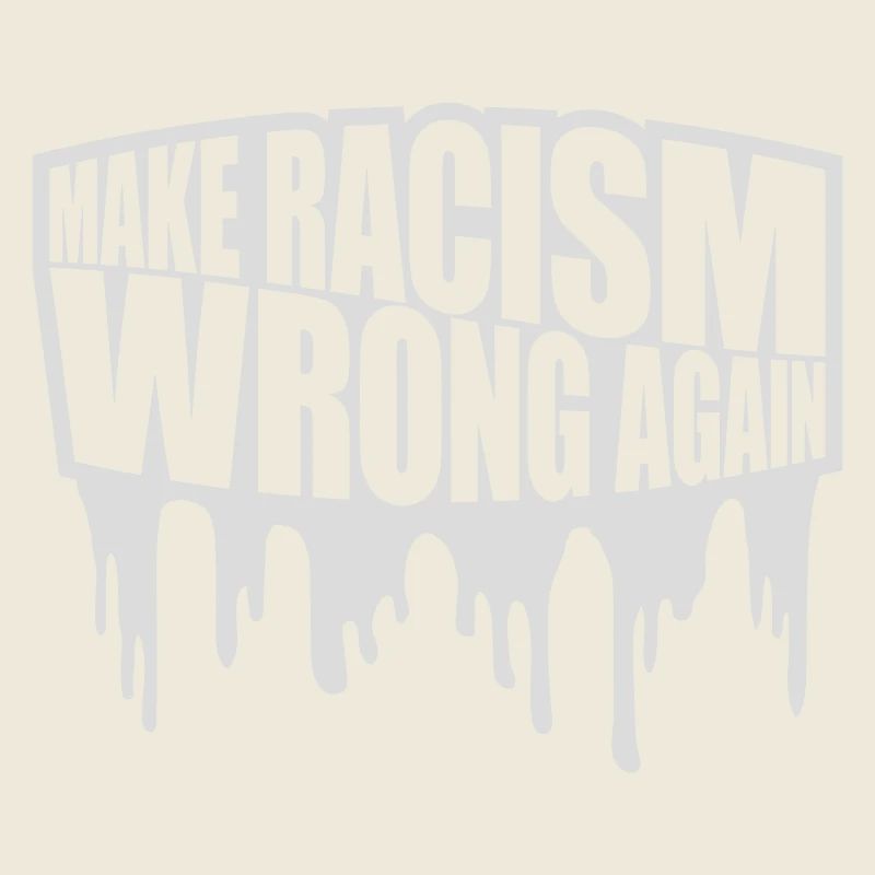 make racism wrong again