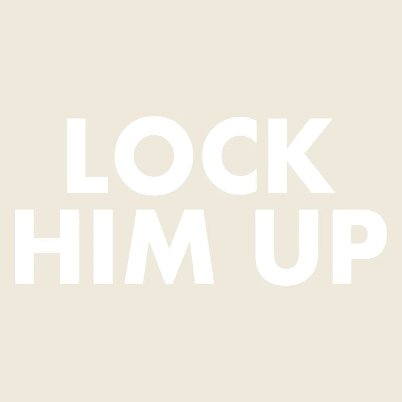 Lock him up