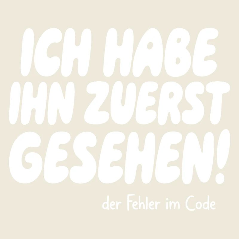 Ich habe den Fehler zuerst gesehen