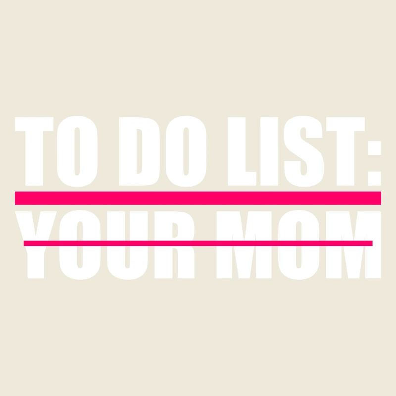 To do list your mom