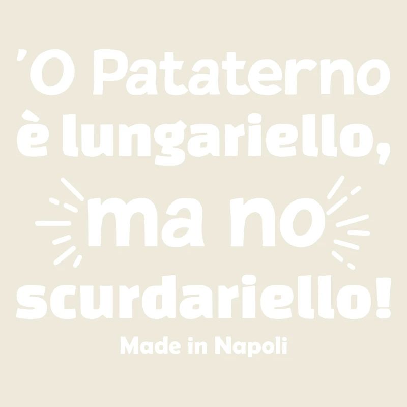Neapel T-Shirt Neapolitanisches Sprichwort oder Pataterno