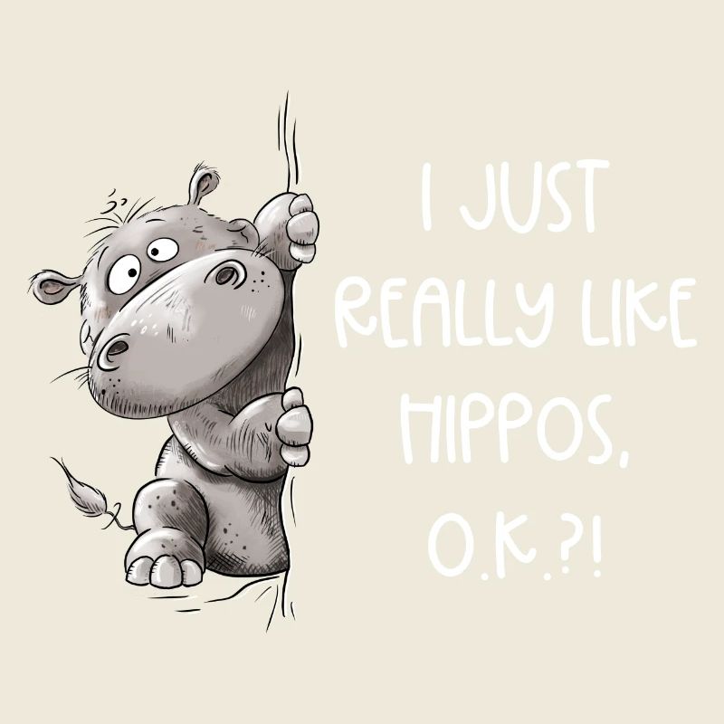 I Just Really Like Hippos I Nilpferd I Flusspferd