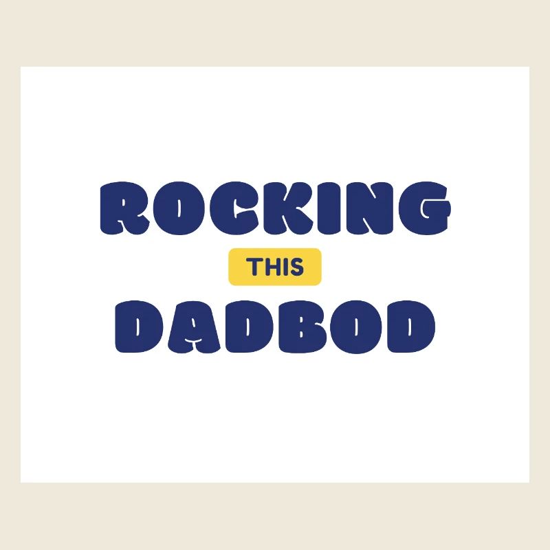 Rocking This Dad Bod