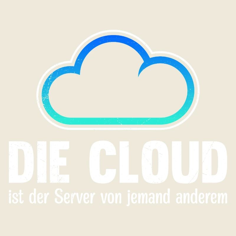 Coder DIE CLOUD IST DER SERVER VON JEMANDE ANDREN