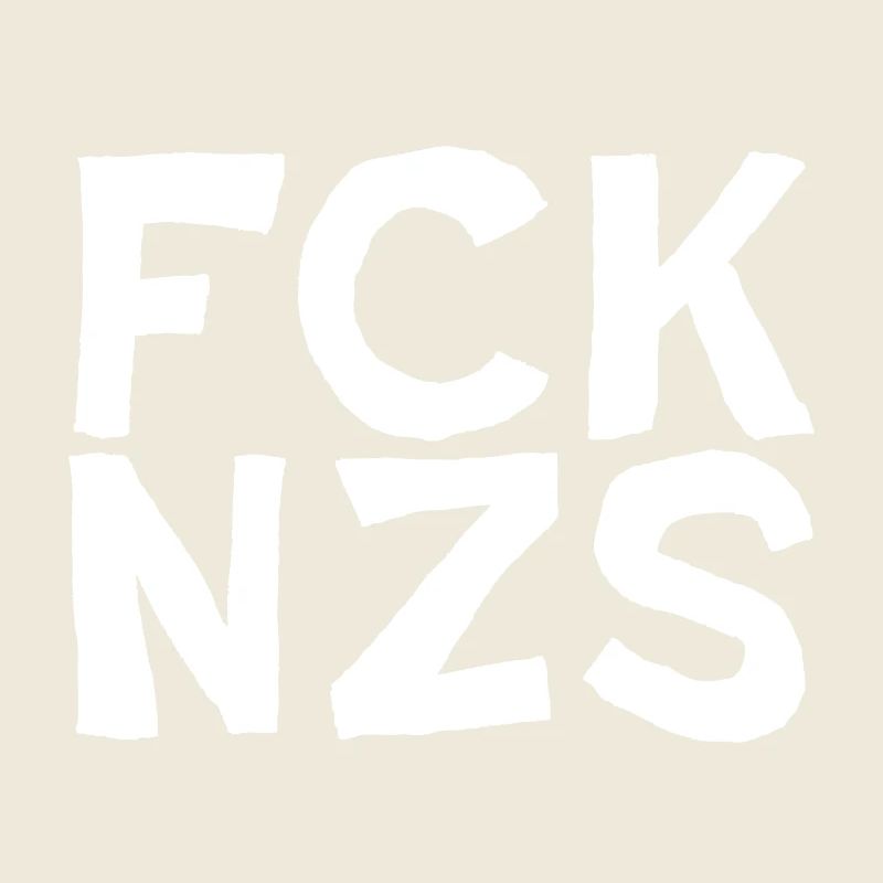 FCK NZS Antifa Text Design FCKNZS