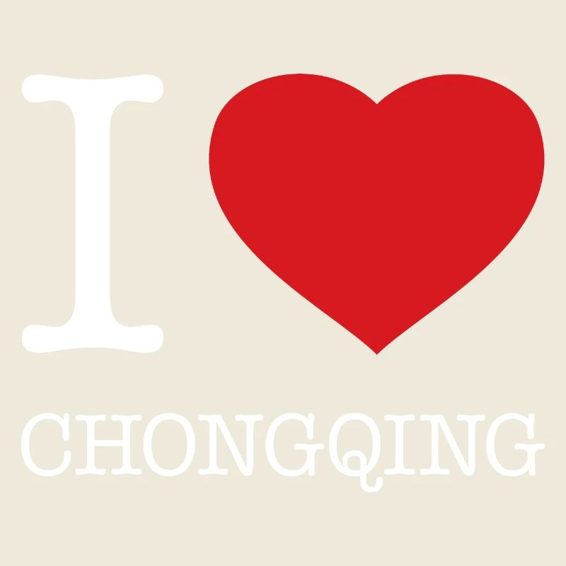 I LOVE CHONGQING