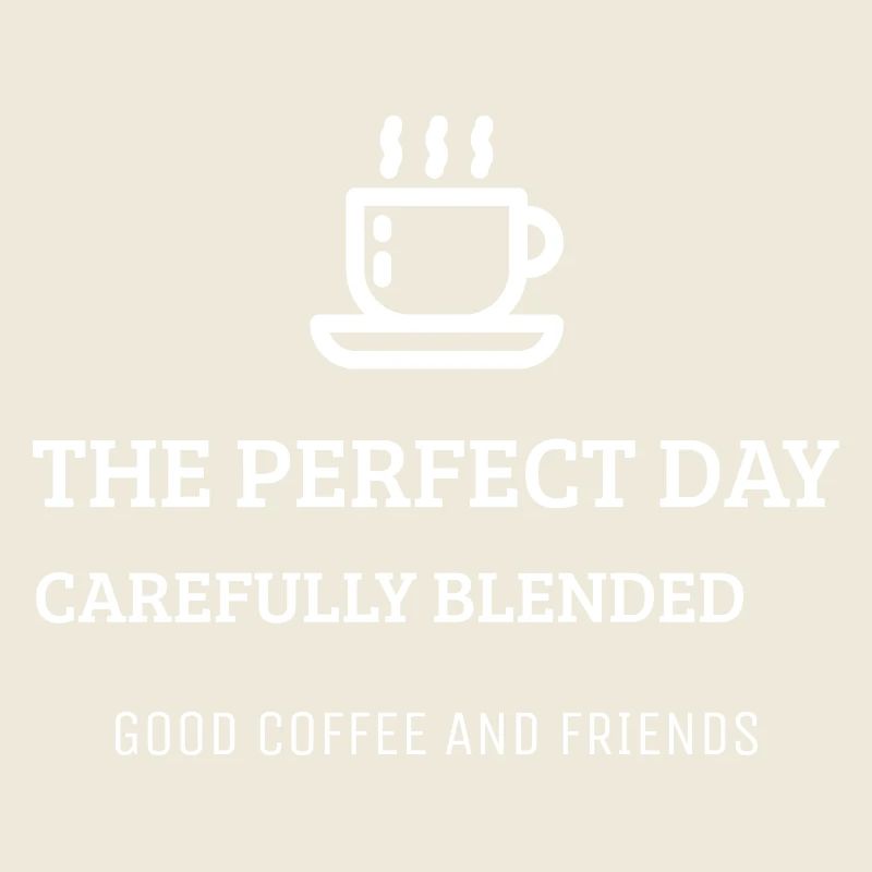 Perfect Day Coffee and Friends