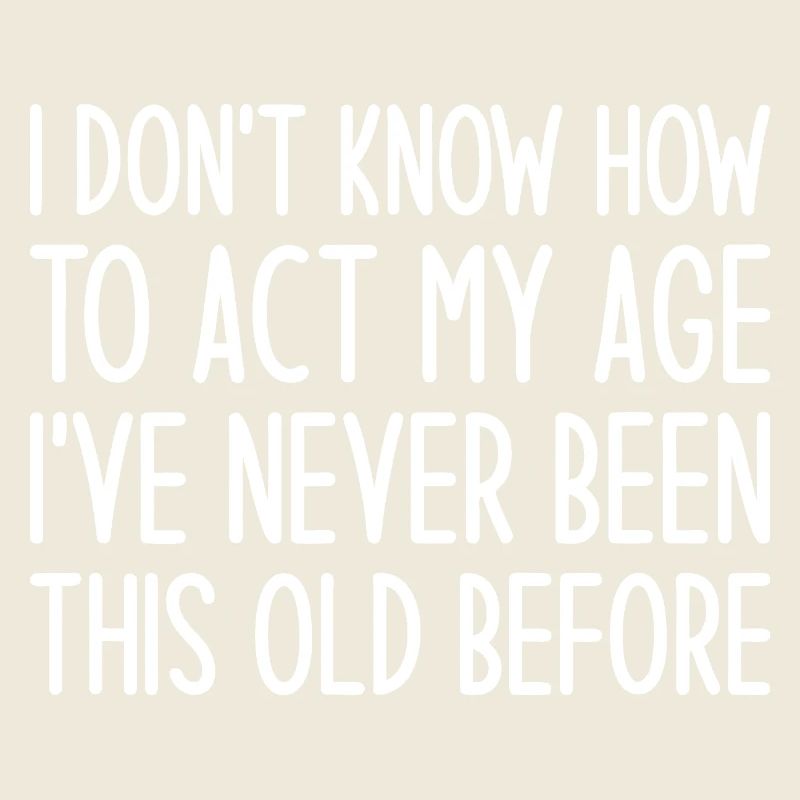 Never Been This Old Before Tee