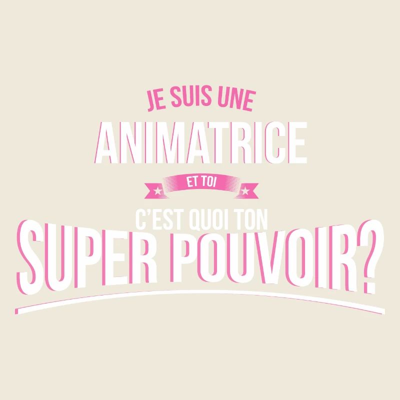 Animatrice super pouvoir cadeau