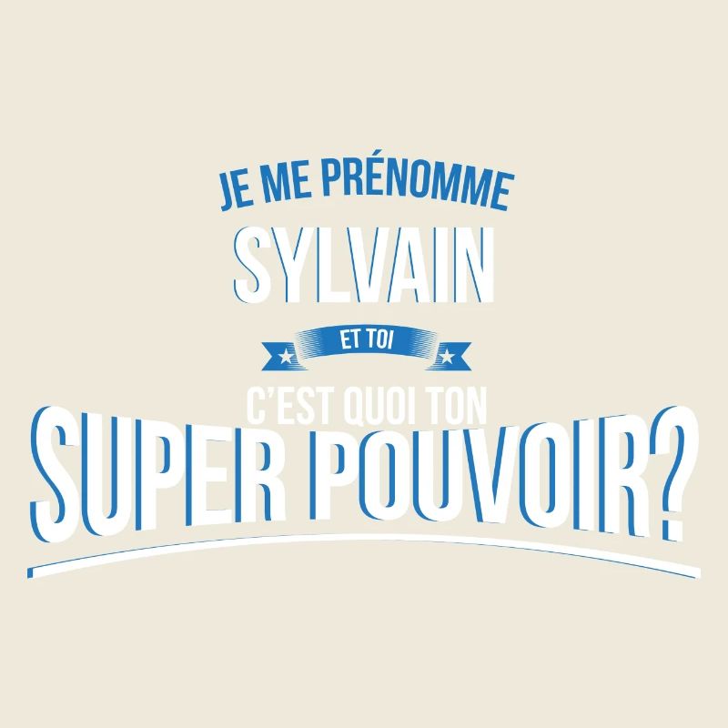 Sylvain super pouvoir cadeau