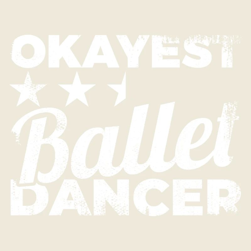 Okayest Ballet Dancer