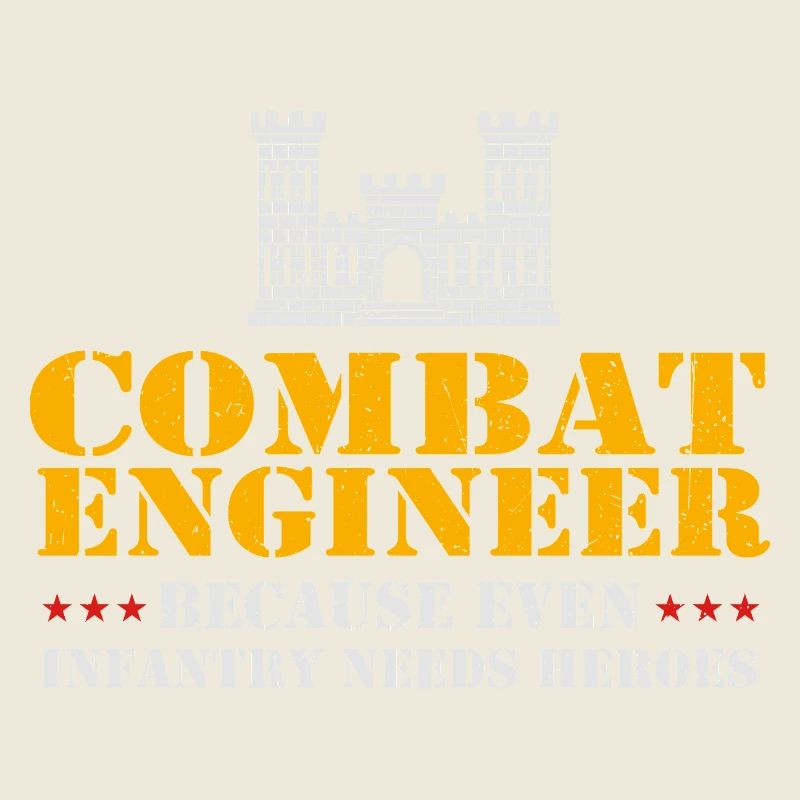 Combat Engineer Even Infantry Needs Heroes