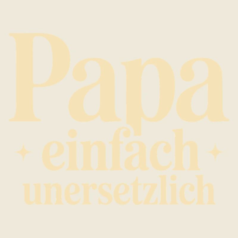 Väter Vatertag Lustig Papa Einfach Unersetzlich