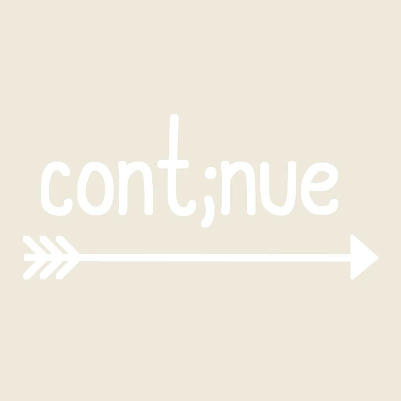 cont;nue - weitermachen - Kämpfer Geschenk Pfeil