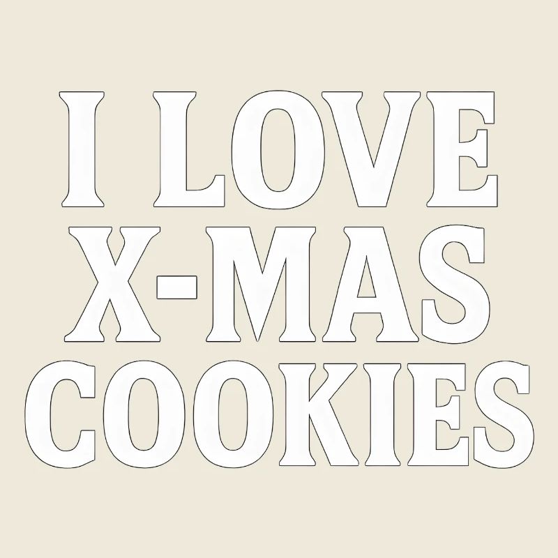 I Love X-Mas Cookies