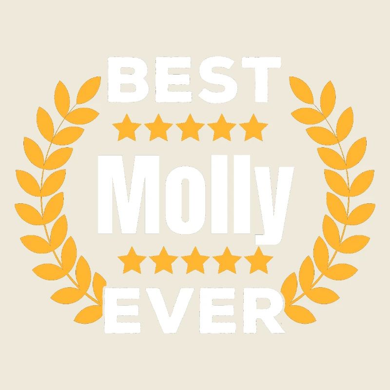 Best Molly Ever Legend Name Gift