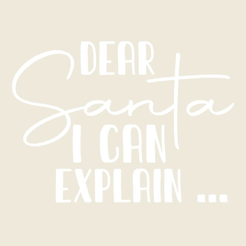 Dear Santa I Can Explain