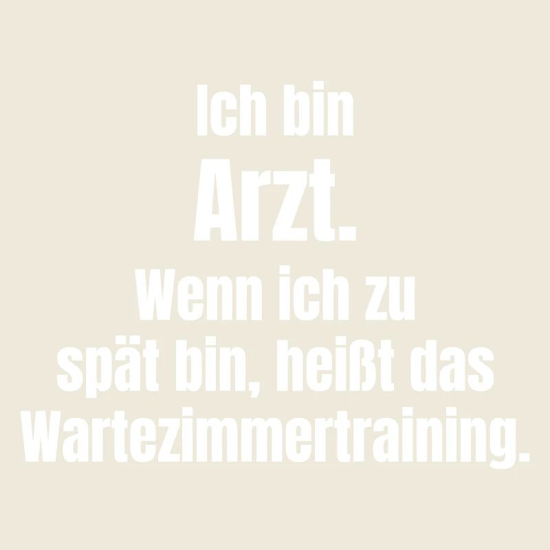 Ich bin Arzt: Wartezimmtraining Spruch