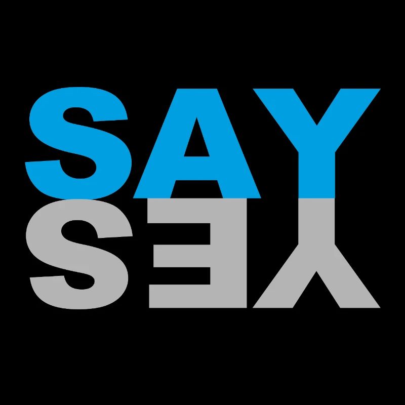 SAY YES
