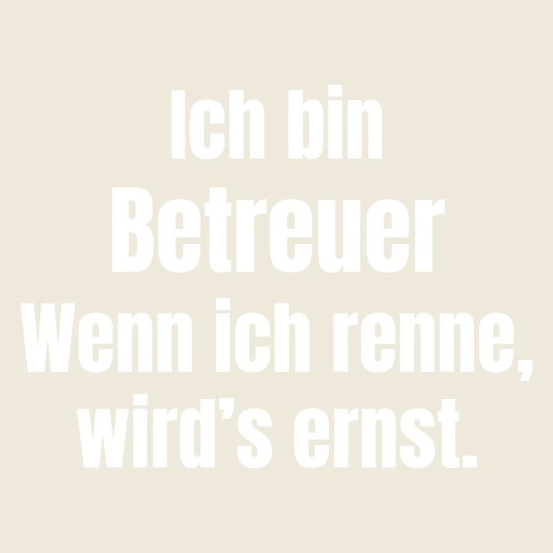 Ich bin Betreuer einer Mannschaft