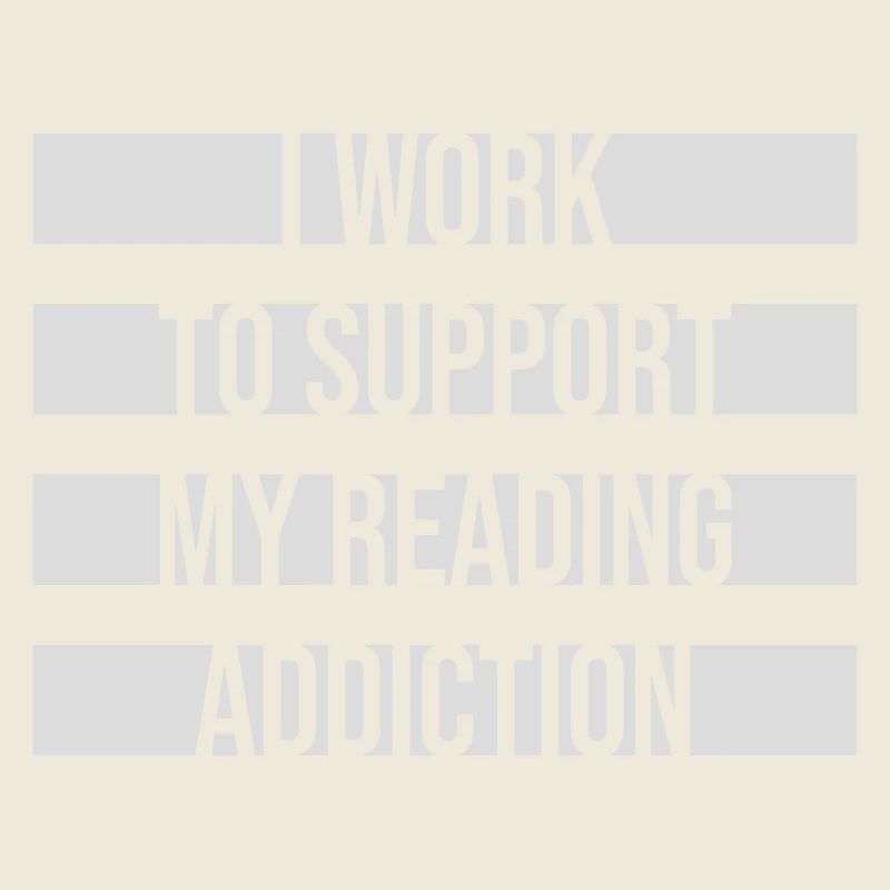 I Work To Support My Reading Addiction Bücher Logo