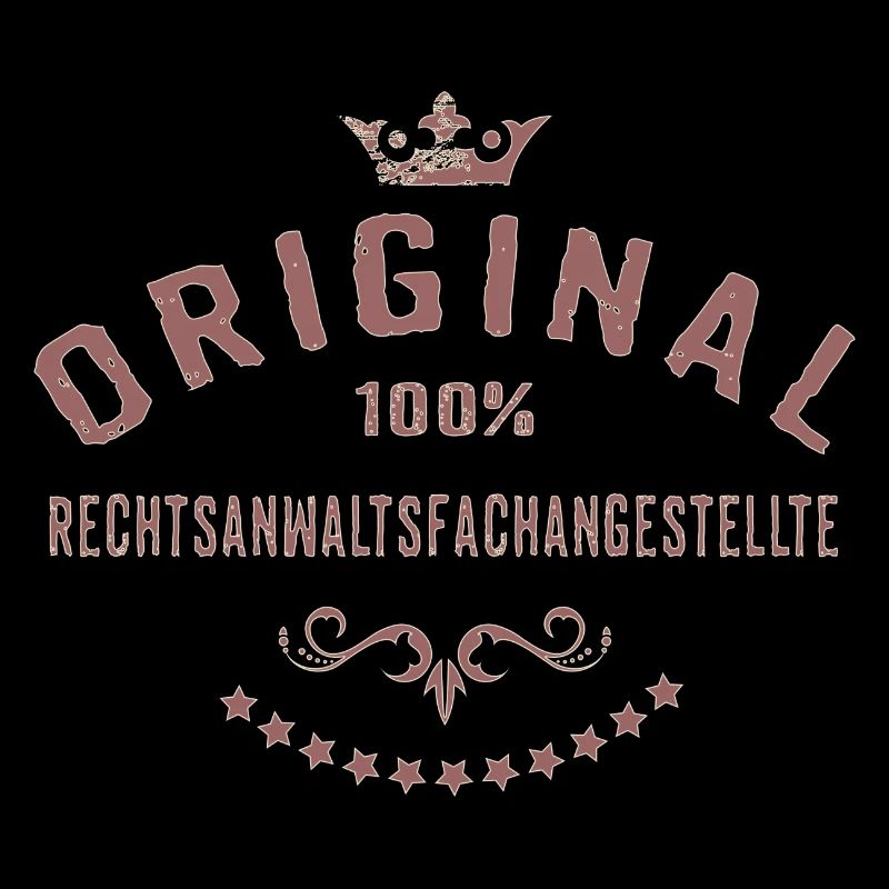 Original 100 Prozent Rechtsanwaltsfachangestellte