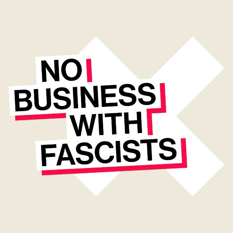 PAS D’AFFAIRES AVEC LES FASCISTES