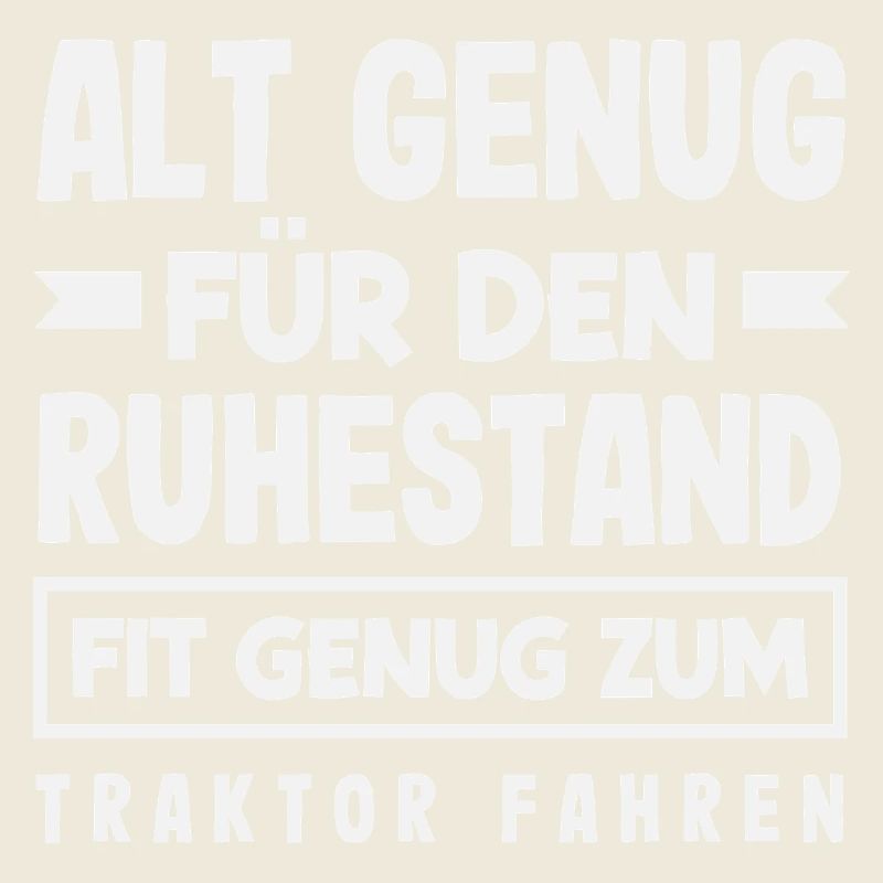 Old enough for retirement, fit enough for tractor