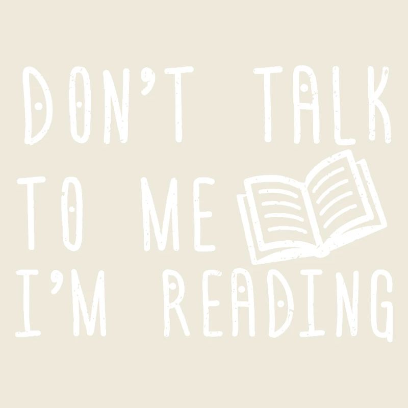 Sprich nicht mit mir. Ich lese gerade.