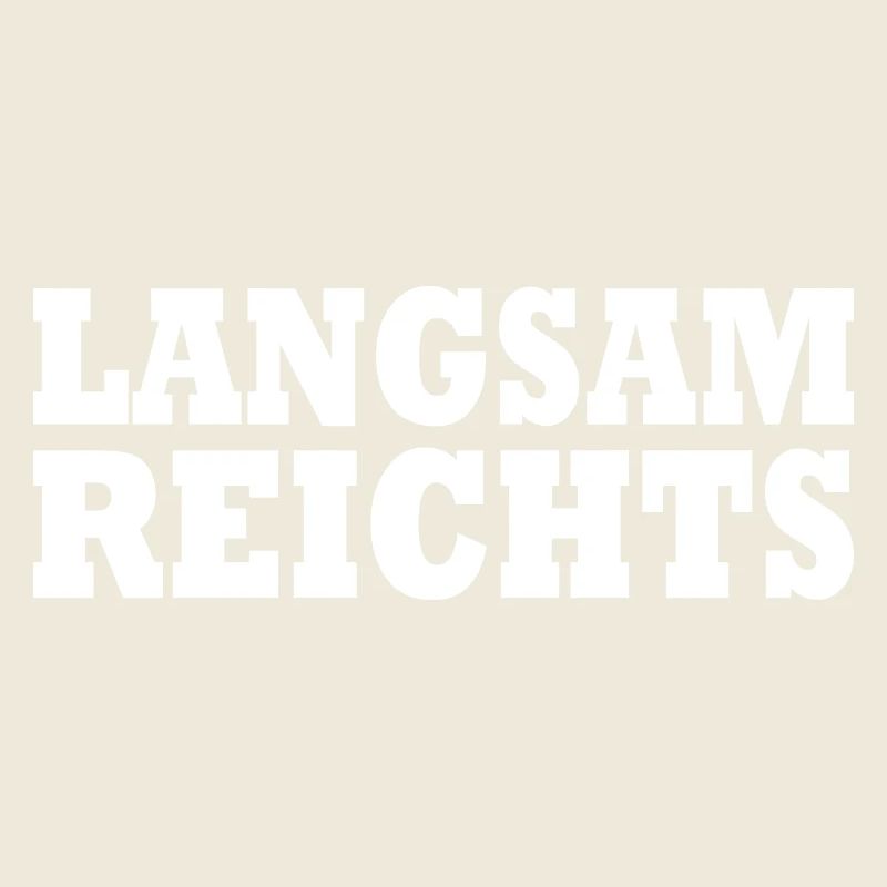 Langsam reichts