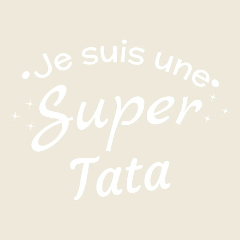 je suis une super tata