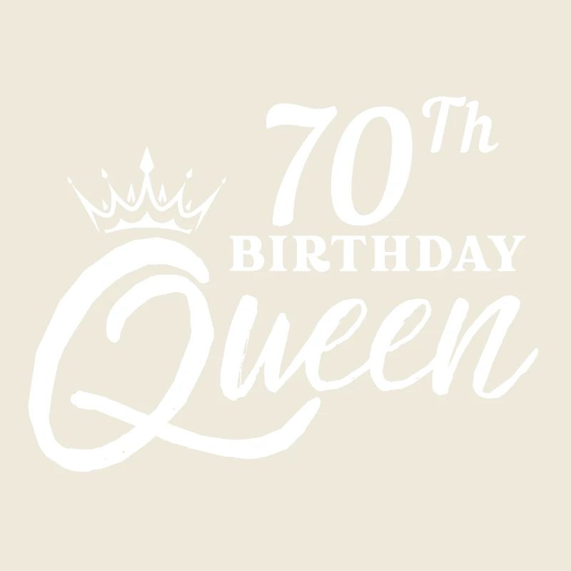 70th Birthday Queen 