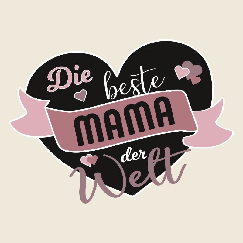 Die beste Mama der Welt