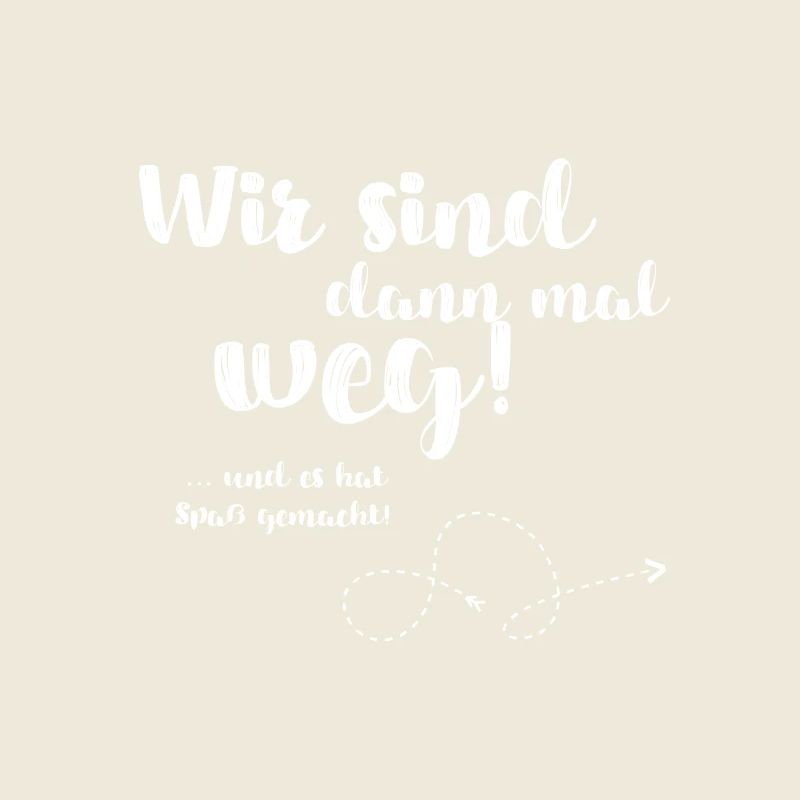 Wir sind dann mal weg