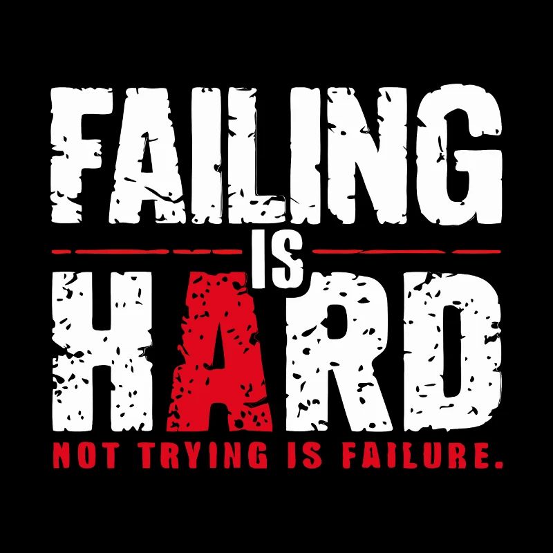 Scheitern ist Schwer Motivationsspruch