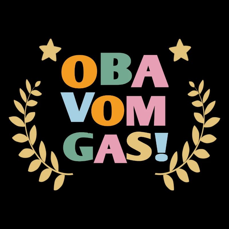 OBA VOM GAS geben 
