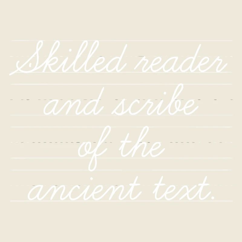 Reader and scribe with a passion for history