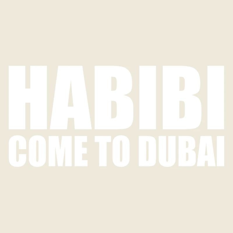 habibi come to dubai