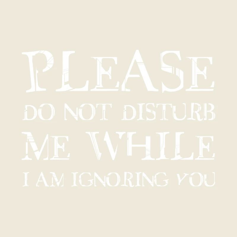 Please do not disturb me