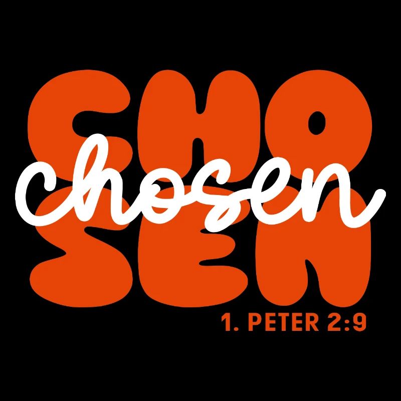 Inspirierend Bibelvers Chosen Jesus Glaube Christ