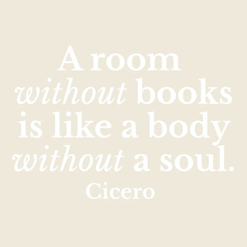 Citation de Cicéron : Chambre sans livres