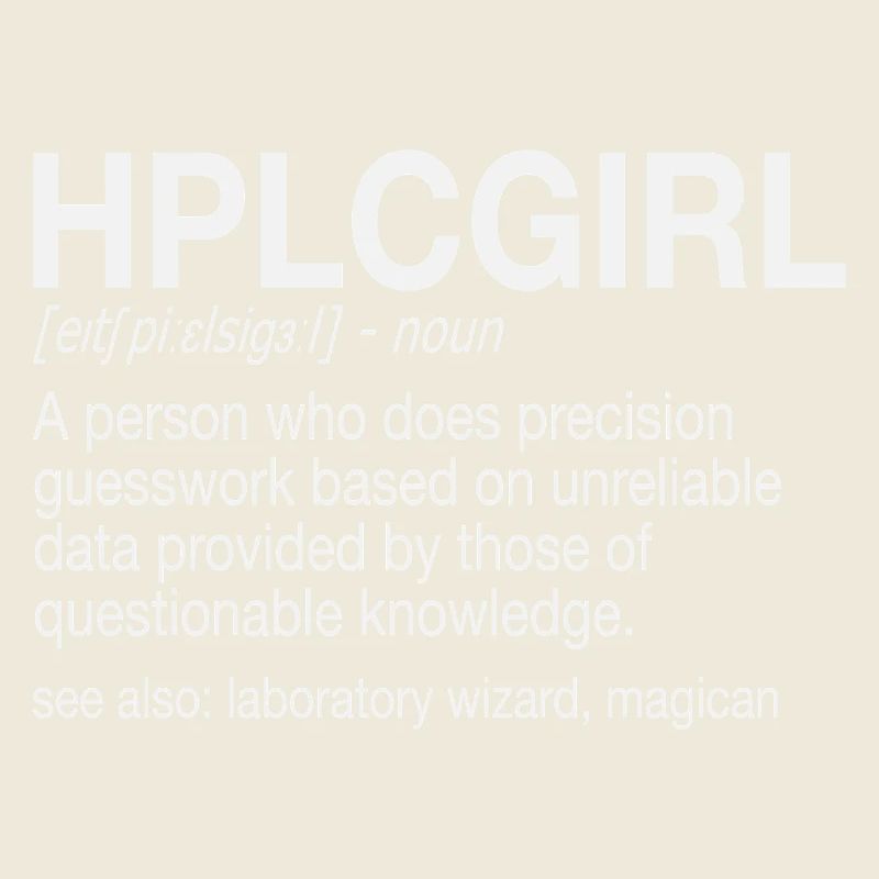 High Performance Liquid Chromatography HPLC Girl