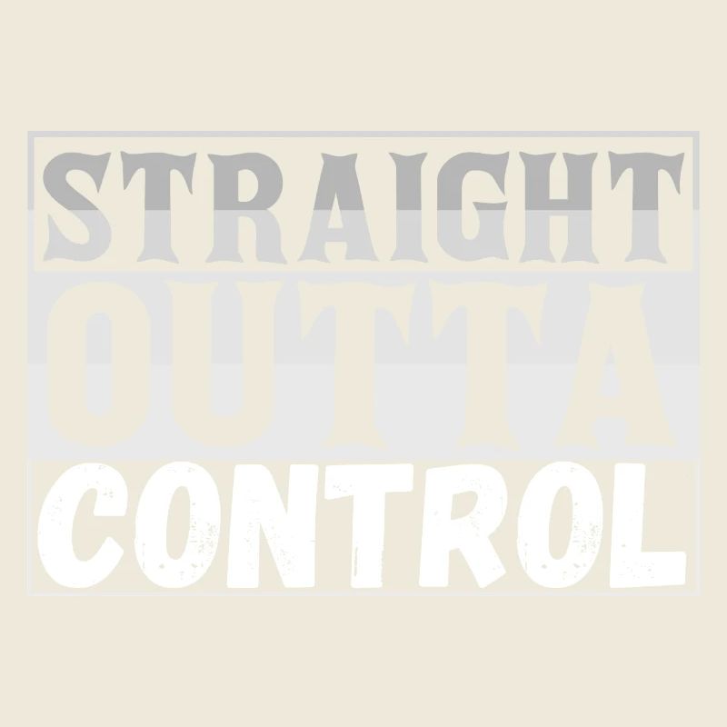 Straight Outta Control