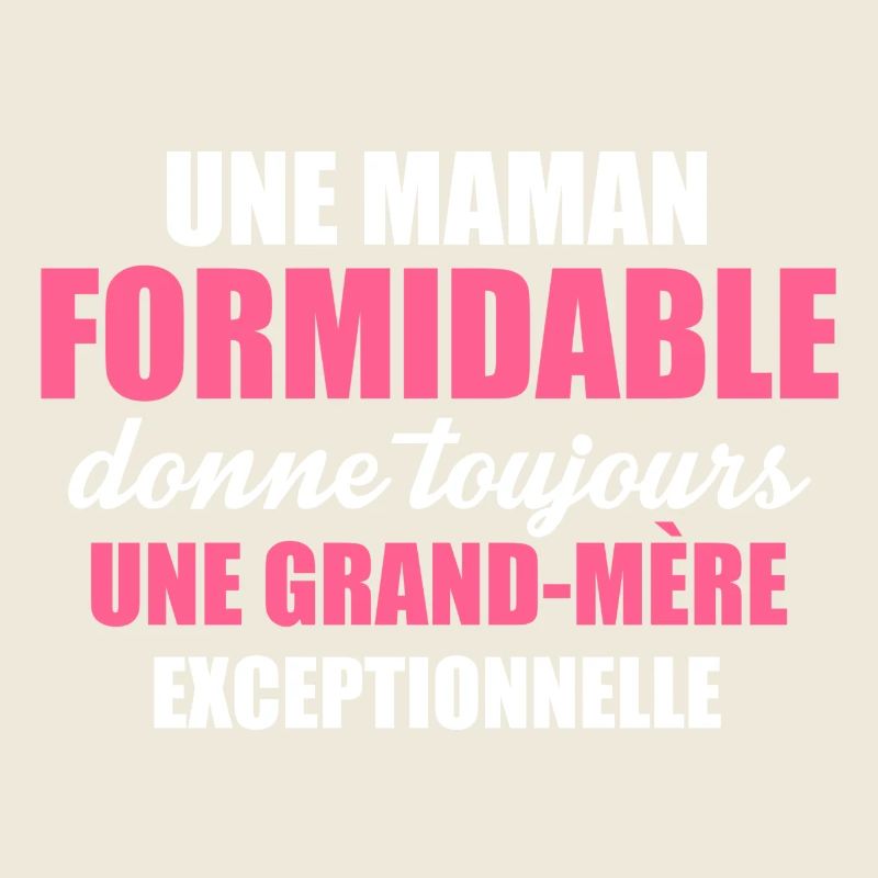 une grand mère exceptionnelle