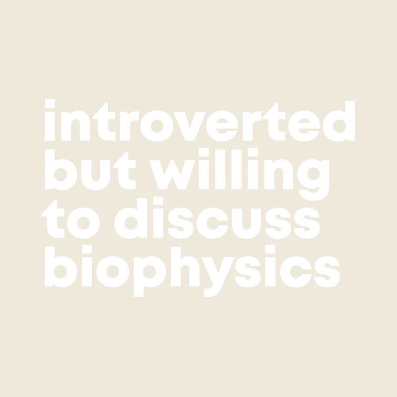 Biophysics