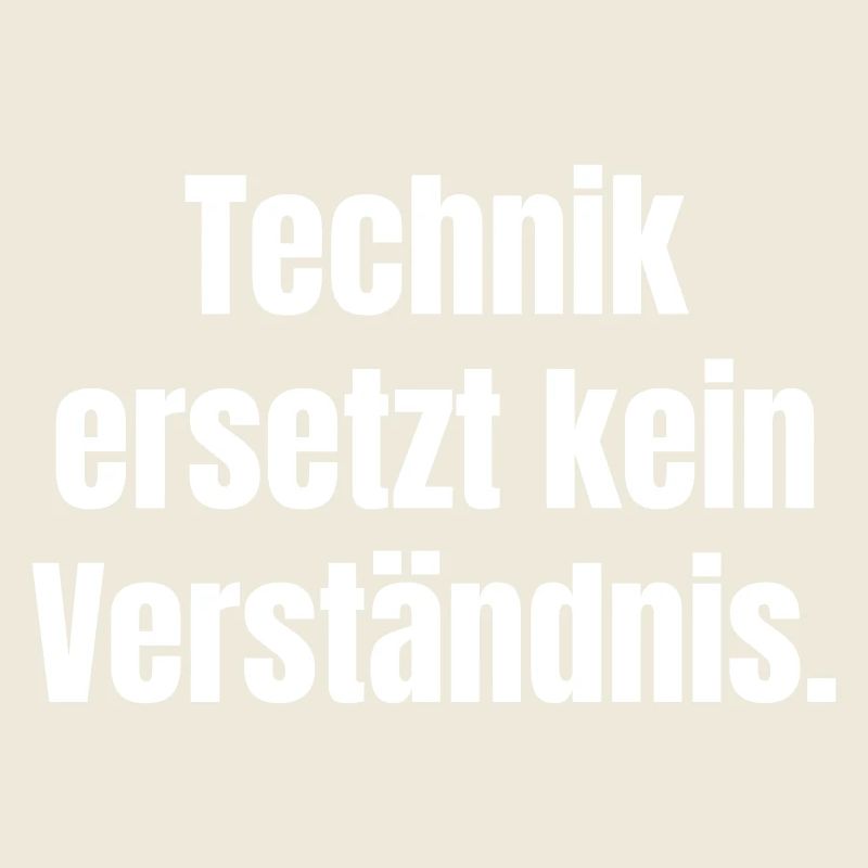 Technik ersetzt kein Verständnis
