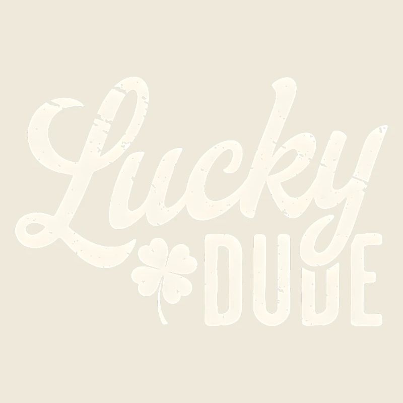 Lucky Dude avec un design de trèfle à quatre feuilles