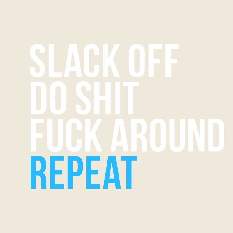 Slack, relâchez, répétez