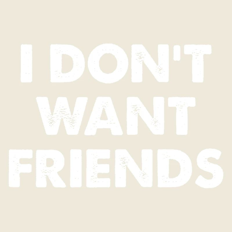 JE NE VEUX PAS D’AMIS