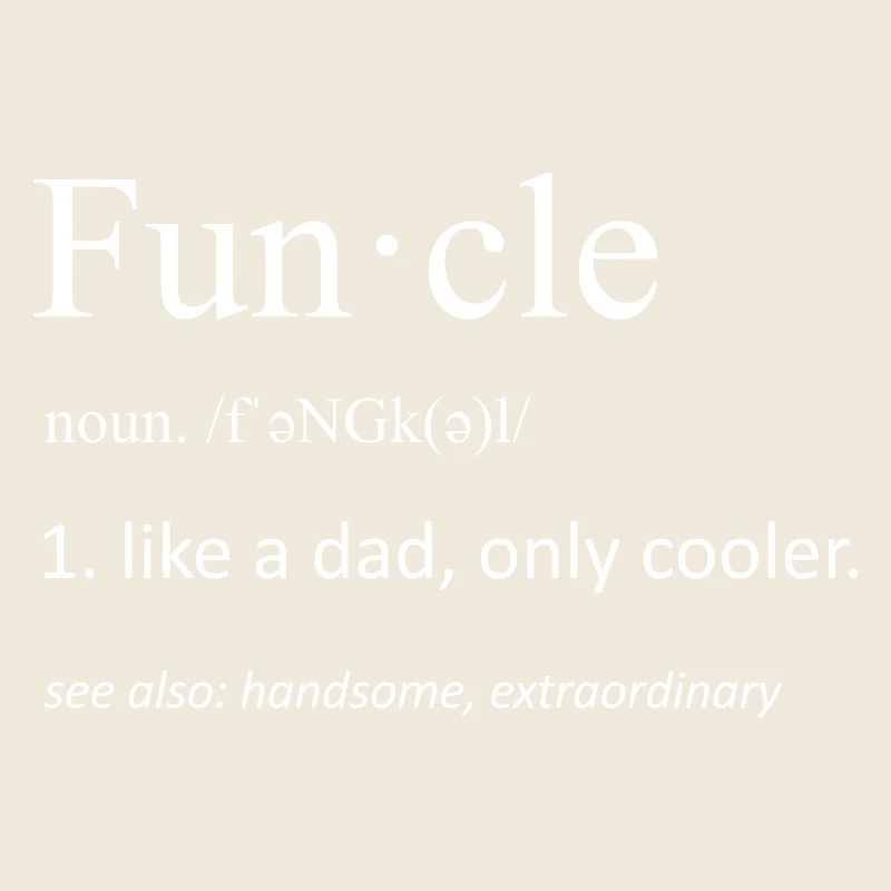 Funcle Definition Lustige Onkel Typografie Kunst
